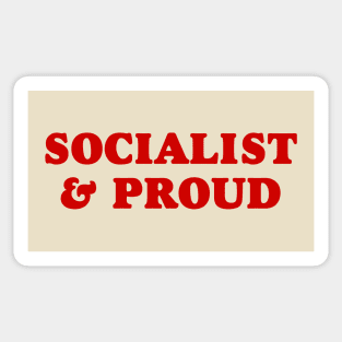 Socialist and Proud Sticker